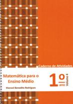 MATEMÁTICA PARA O ENSINO MÉDIO - 1º ANO - CADERNO DE ATIVIDADES - VOL. 4 MATEMÁTICA PARA O ENSINO MÉDIO - 1º ANO - CADERNO DE ATIVIDADES - VOL. 4