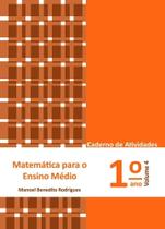 Matemática para o Ensino Médio - Caderno de Atividades 1 ano vol. 4 - POLICARPO LTDA