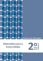 Matemática para o Ensino Médio - Caderno de Atividades 2 ano vol. 4