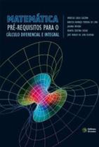 Matemática - pré requisitos para o cálculo diferencial e integral Matemática - pré requisitos para o cálculo diferencial e integral