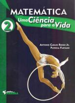 Matemática: Uma Ciência Para a Vida - Vol. 02 - HARBRA