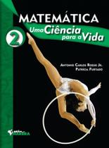 Matematica: Uma Ciencia para a Vida - Vol. 2 - Editora Harbra Didatico Matematica: Uma Ciencia para a Vida - Vol. 2 - Editora Harbra Didatico