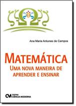 Matemática: Uma Nova Maneira de Aprender e Ensinar