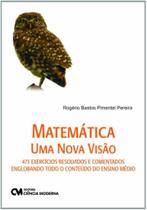 Matematica uma nova visao - CIENCIA MODERNA Matematica uma nova visao - CIENCIA MODERNA