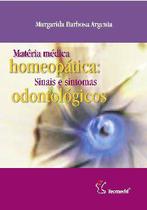 Materia Medica Homeopatica - Sinais E Sintomas Odontologicos - NOVO CONCEITO