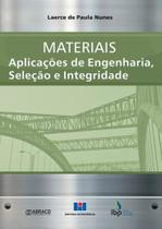 Materiais: Aplicações de Engenharia, Seleção e Integridade - Interciência Materiais: Aplicações de Engenharia, Seleção e Integridade - Interciência