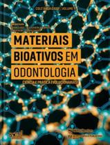 Materiais bioativos em odontologia - EDITORA NAPOLEAO - ESPECIAL