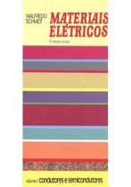 Materiais Elétricos. Condutores e Semicondutores - Volume 1