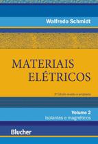 Materiais eletricos - volume 2 - isolantes e magneticos - EDGARD BLUCHER