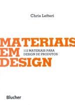 Materiais em design: 112 materiais para design de produtos Materiais em design: 112 materiais para design de produtos