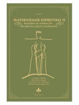 Maternidade espiritual ii
