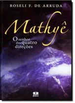 Mathyê. O Senhor das Quatro Direções