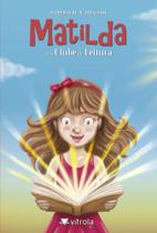 Matilda E O Clube De Leitura