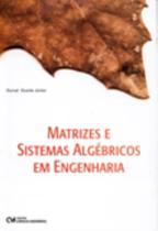 Matrizes e Sistemas Algébricos em Engenharia