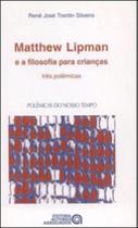 Matthew lipman e a filosofia para crianças