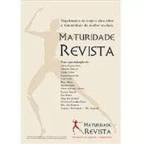 Maturidade revista - GENTE