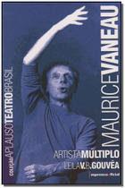 Maurice vanneau: artista multiplo Maurice vanneau: artista multiplo
