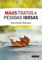 Maus-tratos a pessoas idosas - PACTOR