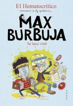 Max Burbuja 3 - Se Hace Viral Max Burbuja 3 - Se Hace Viral