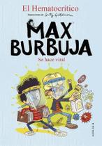 Max Burbuja Se Hace Viral