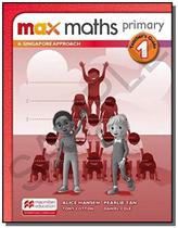 Max maths primary - a singapore approach - teachers book-1 - MACMILLAN