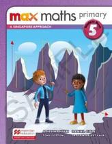 Max maths primary-a singapore aproach student book w/dsb-5