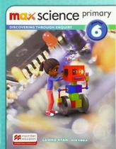 Max science journal 6 - primary - MACMILLAN EDUCATION