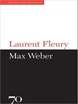 MAX WEBER - Autor: FLEURY, LAURENT