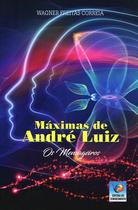 Máximas De André Luiz - Os Mensageiros - Conhecimento
