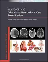 Mayo clinic critical and neurocritical care board review - OXFORD UNIVERSITY PRESS Mayo clinic critical and neurocritical care board review - OXFORD UNIVERSITY PRESS