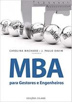Mba para gestores e engenheiros - EDIÇOES SILABO (PORTUGAL) Mba para gestores e engenheiros - EDIÇOES SILABO (PORTUGAL)