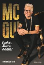 MC Gui - Livro Oficial do Astro MC Gui - Livro Oficial do Astro