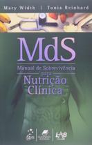MDS - Manual de Sobrevivencia para Nutrição Clínica - GEN Guanabara Koogan