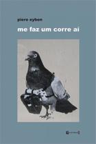 Me faz um corre aí