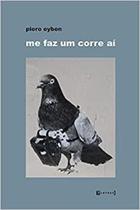 Me faz um corre ai - 7 LETRAS Me faz um corre ai - 7 LETRAS