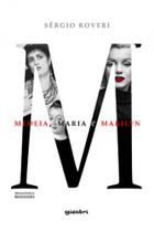 Medeia, maria e marilyn - vol. 1