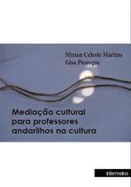 Mediaçao cultural para professores andarilhos na cultura