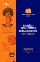 Mediação de Leitura Literária e Formação de Leitores: Ensino Fundamental I - Paco Editorial