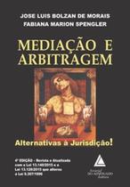 Mediação e arbitragem: alternativas à jurisdição! - LIVRARIA DO ADVOGADO