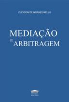 Mediação e arbitragem - EDITORA PROCESSO