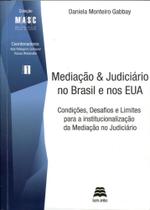 Mediação e Judiciário No Brasil e Nos EUA Mediação e Judiciário No Brasil e Nos EUA