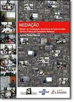 Mediação: Método de Investigação Apreciativa da Ação-na-ação Teoria e Prática de Consultoria