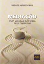 Mediação - Uma Solução Judiciosa Para Conflitos - 01Ed/18 - DEL REY LIVRARIA E EDITORA