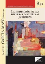Mediación en las diversas disciplinas jurídicas