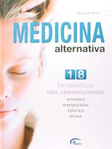 Medicina Alternativa. 18 Terapêuticas Não Convencionais hardcover Vários