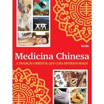 Medicina Chinesa: A Tradição Oriental Que Cura Diversos Males