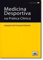 Medicina Desportiva na Prática Clínica - LIDEL - EDICOES TECNICAS LTDA Medicina Desportiva na Prática Clínica - LIDEL - EDICOES TECNICAS LTDA
