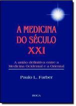 Medicina Do Seculo Xxi, A - ROCA