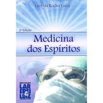 Medicina dos Espíritos - FREI LUIZ