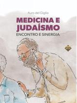Medicina e judaísmo - encontro e sinergia
